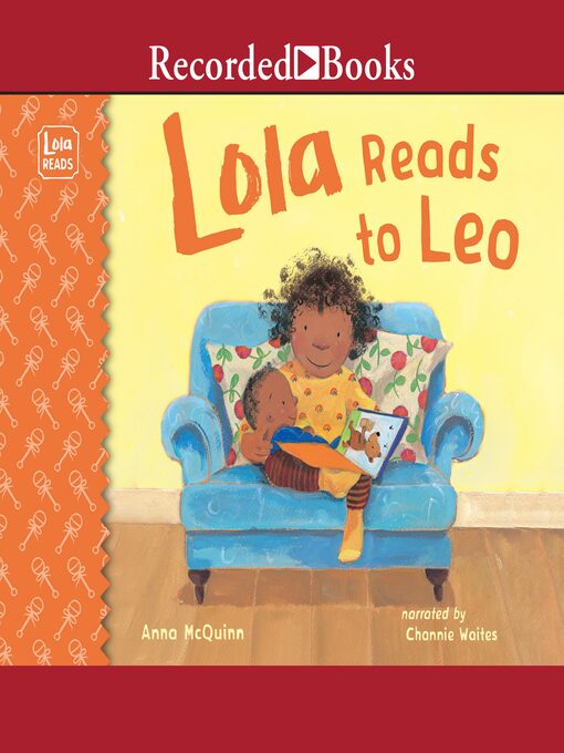 Title details for Lola Reads to Leo by Anna McQuinn - Available